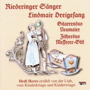 Vom Kinderkriagn Und Kinderwiagn - Heres / Riederinger / Lindmair - Muzyka - BOGNER - 4012897100936 - 22 kwietnia 2002