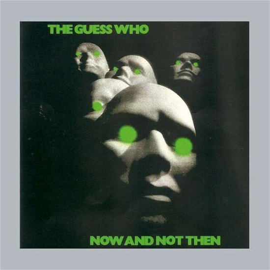 Cover for Guess Who · Now &amp; Not then (CD) (2020)