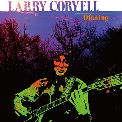 Offering - Larry Coryell - Música - SOLID GOLD - 4526180471936 - 16 de janeiro de 2019