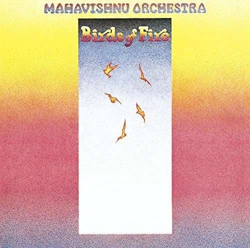 Birds of Fire - Mclaughlin,john / Mahavishnu Orchestra - Musikk - IMT - 4547366258936 - 6. mai 2016