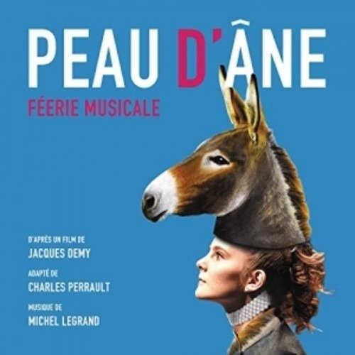 Cover for Michel Legrand · Peau D'ane: Feerie Musicale / O.s.t. (CD) [Special edition] (2019)