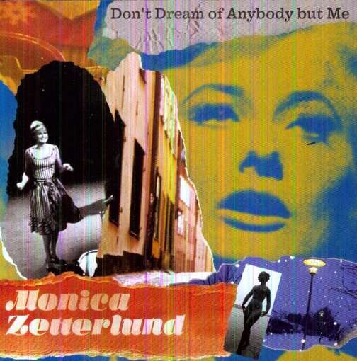 Cover for Monica Zetterlund · Don't Dream of Anybody but Me (CD) (2012)