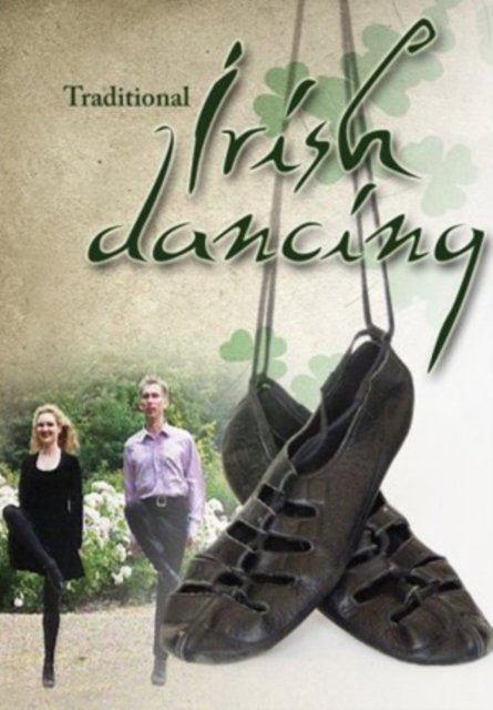 Cover for Traditional Irish Dancing (DVD) (2009)