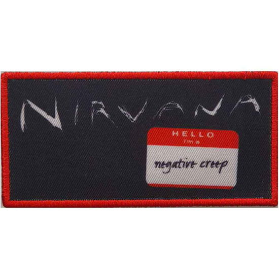 Nirvana Standard Printed Patch: Negative Creep - Nirvana - Fanituote -  - 5056561040936 - 