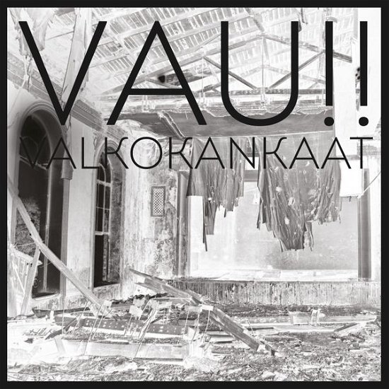 Cover for Vau !! · Valkokankaat (LP/CD) (2019)