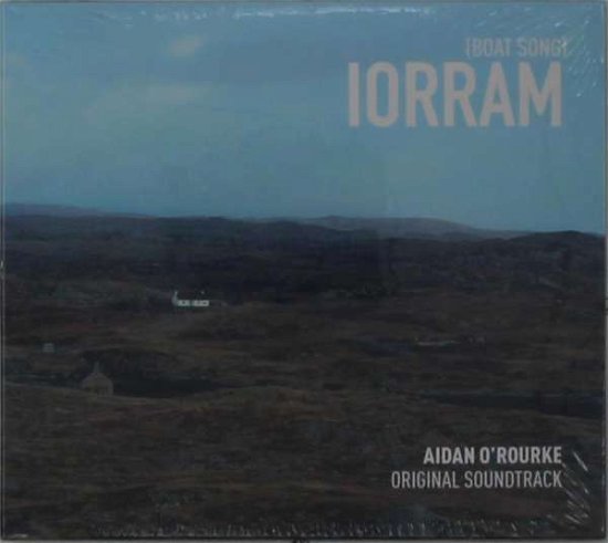 Cover for Aidan Orourke · Iorram (Boat Song) - Original Soundtrack (CD) (2021)
