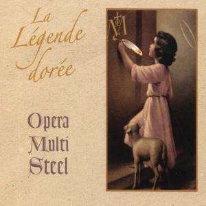 Cover for Opera Multi Steel · La Legende Doree (CD) (2010)
