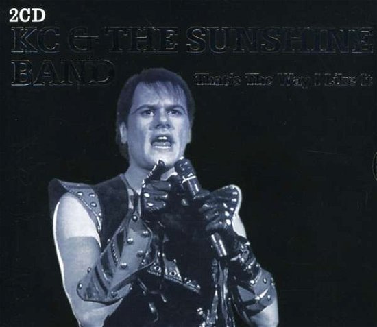 Cover for Kc &amp; the Sunshine Band · That's the Way I Like It- (CD) (2007)