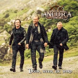 Door Weer En Wind - Ancora - Musiikki - ANCORA RECORDS - 8717472642936 - torstai 8. syyskuuta 2016