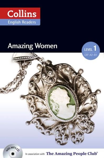 Amazing Women: A2 - Collins Amazing People ELT Readers - Fiona Mackenzie - Libros - HarperCollins Publishers - 9780007544936 - 8 de mayo de 2014