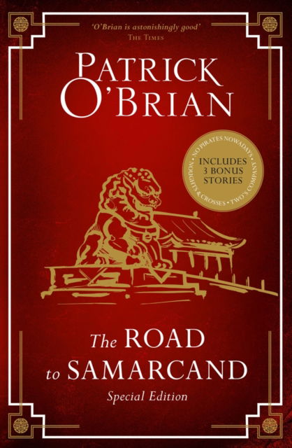 Cover for Patrick O’Brian · The Road to Samarcand: Includes Noughts and Crosses, Two’s Company and No Pirates Nowadays (Paperback Book) [Special edition] (2015)