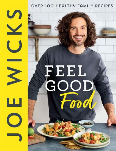 Cover for Joe Wicks · Feel Good Food (Hardcover Book) (2022)