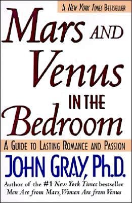 Cover for John Gray · Mars and Venus in the Bedroom: A Guide to Lasting Romance and Passion (Paperback Bog) [Reprint edition] (2005)