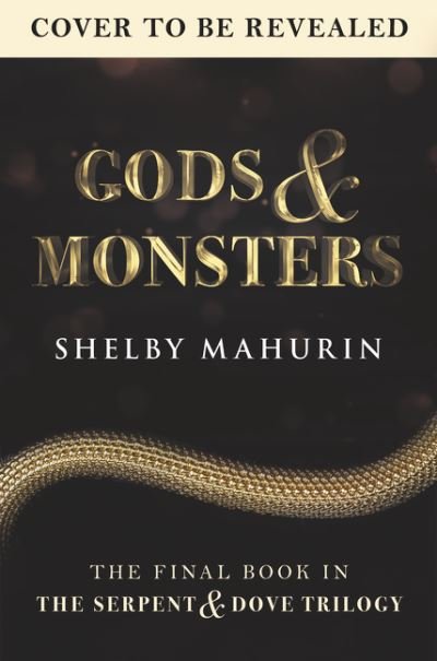 Cover for Shelby Mahurin · Gods &amp; Monsters - Serpent &amp; Dove (Inbunden Bok) (2021)