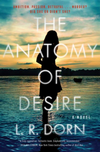 Cover for L. R. Dorn · The Anatomy of Desire: A Novel (Paperback Book) (2022)