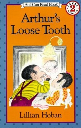 Cover for Lillian Hoban · Arthur's Loose Tooth - I Can Read Level 2 (Paperback Book) (1987)