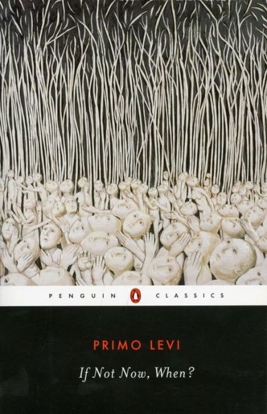 Cover for Primo Levi · If Not Now, When? (Paperback Book) [Reprint edition] (1995)