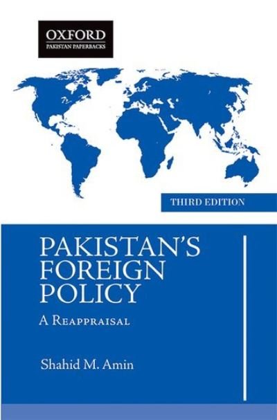 Cover for Shahid M. Amin · Pakistans Foreign Policy: A Reappraisal (Paperback Bog) [3 Revised edition] (2021)