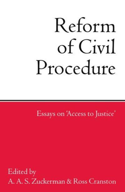 Cover for Zuckerman, A., A. S. · The Reform of Civil Procedure: Essays on `Access to Justice' (Paperback Book) (1996)