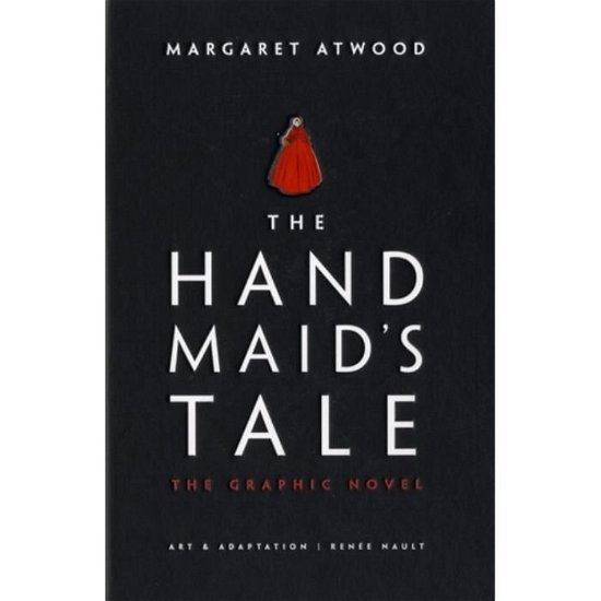 Cover for Margaret Atwood · The Handmaid's Tale: The Graphic Novel (Hardcover Book) (2019)