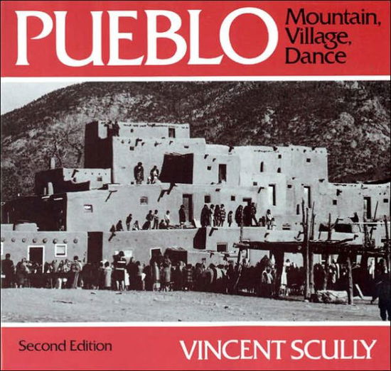 Cover for Vincent Scully · Pueblo: Mountain, Village, Dance (Paperback Book) (1989)