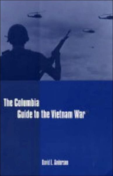 Cover for David Anderson · The Columbia Guide to the Vietnam War - Columbia Guides to American History and Cultures (Taschenbuch) (2004)