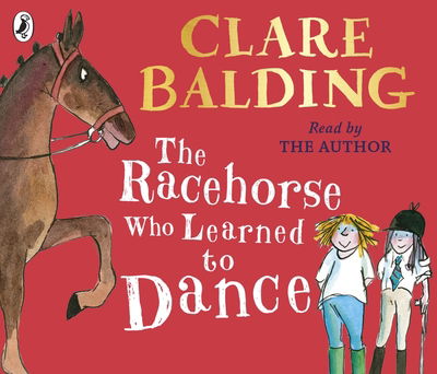 Cover for Clare Balding · The Racehorse Who Learned to Dance (Audiobook (CD)) [Unabridged edition] (2019)