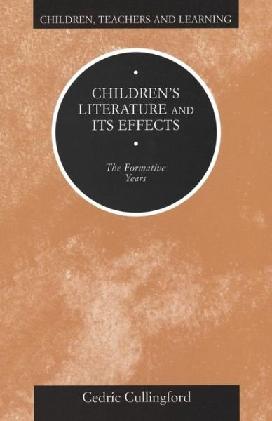 Cover for Cedric Cullingford · Children's Literature and Its Effects - Children, Teachers &amp; Learning S. (Paperback Bog) (2000)