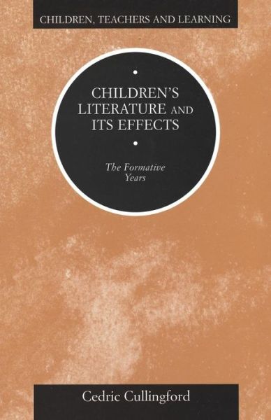 Children's Literature and Its Effects - Children, Teachers & Learning S. - Cedric Cullingford - Livres - Bloomsbury Publishing PLC - 9780304700936 - 1 novembre 2000