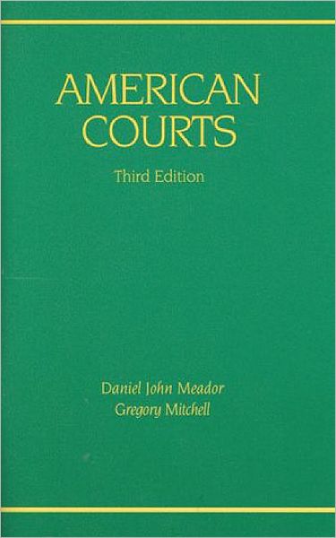 American Courts - American Casebook Series - Daniel John Meador - Books - West Academic Publishing - 9780314910936 - October 1, 2009