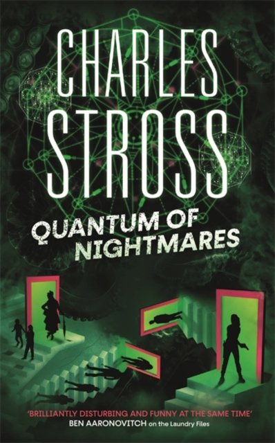 Cover for Charles Stross · Quantum of Nightmares: Book 2 of the New Management, a series set in the world of the Laundry Files - The New Management (Hardcover Book) (2022)
