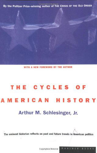 Cover for Arthur M. Schlesinger Jr. · The Cycles of American History (Paperback Book) (1999)