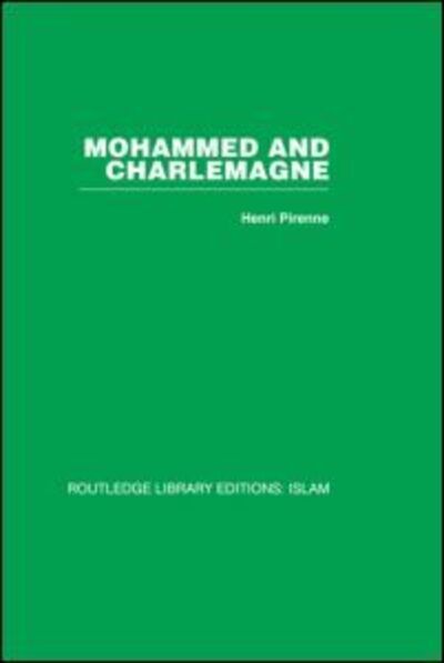 Mohammed and Charlemagne - Henri Pirenne - Książki - Taylor & Francis Ltd - 9780415440936 - 29 listopada 2007