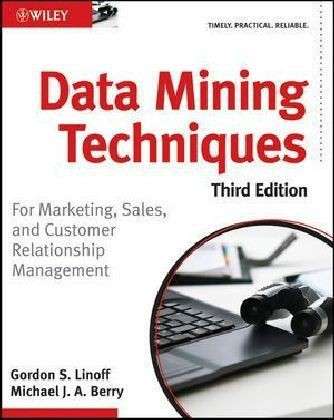 Cover for Gordon S. Linoff · Data Mining Techniques: For Marketing, Sales, and Customer Relationship Management (Paperback Book) (2011)
