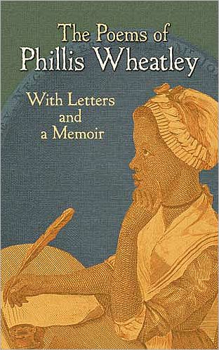 Cover for Phillis Wheatley · The Poems of Phillis Wheatley: With Letters and a Memoir (Paperback Book) (2010)