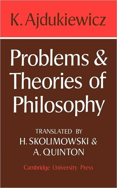 Cover for K. Ajdukiewicz · Problems and Theories of Philosophy (Taschenbuch) (1975)