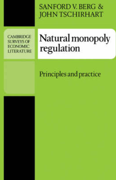 Cover for Sanford V. Berg · Natural Monopoly Regulation: Principles and Practice - Cambridge Surveys of Economic Literature (Paperback Book) (1989)