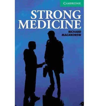 Cover for Richard MacAndrew · Strong Medicine Level 3 - Cambridge English Readers (Taschenbuch) [New edition] (2007)