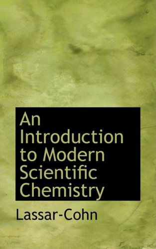 Cover for Lassar-cohn · An Introduction to Modern Scientific Chemistry (Paperback Book) (2008)