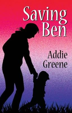 Cover for Addie Greene · Saving Ben (Paperback Book) (2015)