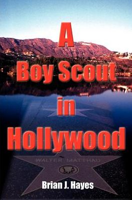 Cover for Brian Hayes · A Boy Scout in Hollywood (Paperback Book) (2000)