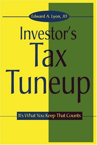 Cover for Edward Lyon · The Investors Tax Tuneup: It's What You Keep That Counts (Paperback Book) (2000)