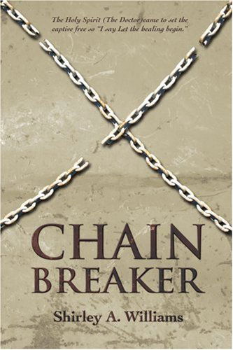 Cover for Shirley Williams · Chain Breaker (Paperback Book) (2007)