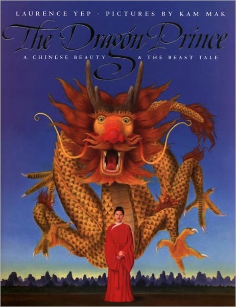 Cover for Laurence Yep · The Dragon Prince: a Chinese Beauty and the Beast Tale (Hardcover Book) [Turtleback School &amp; Library Binding edition] (1999)