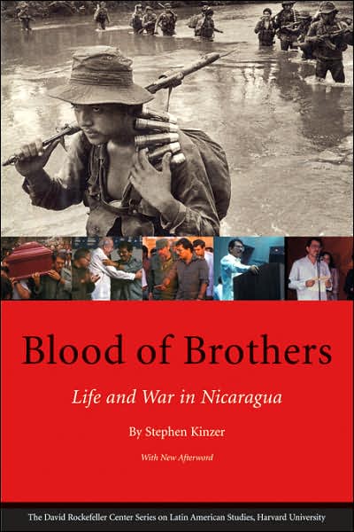 Cover for Stephen Kinzer · Blood of Brothers: Life and War in Nicaragua, With New Afterword - Series on Latin American Studies (Paperback Book) [Revised edition] (2007)