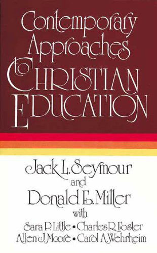 Cover for Jack L. Seymour · Contemporary Approaches to Christian Education (Paperback Book) (1982)