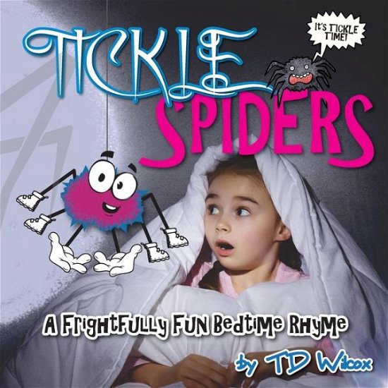 Cover for Td Wilcox · Tickle Spiders (Taschenbuch) (2016)