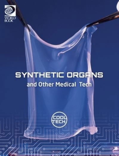 Cover for Tom Evans · Synthetic Organs and Other Medical Tech (Bok) (2023)