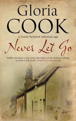 Cover for Gloria Cook · Never Let Go (Hardcover Book) [Large type / large print edition] (2017)