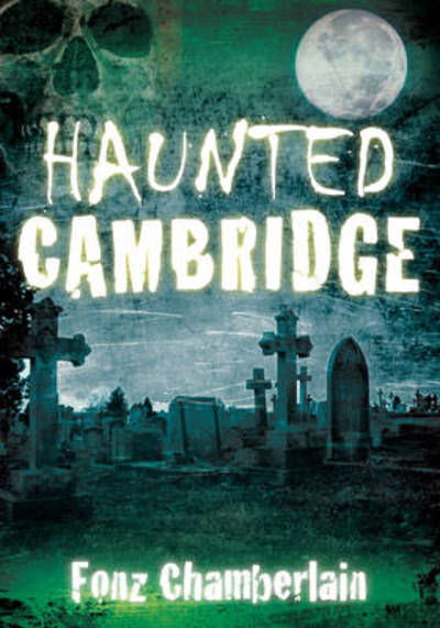 Cover for Chamberlain · Haunted Cambridge (N/A)